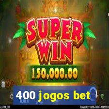 400 jogos bet